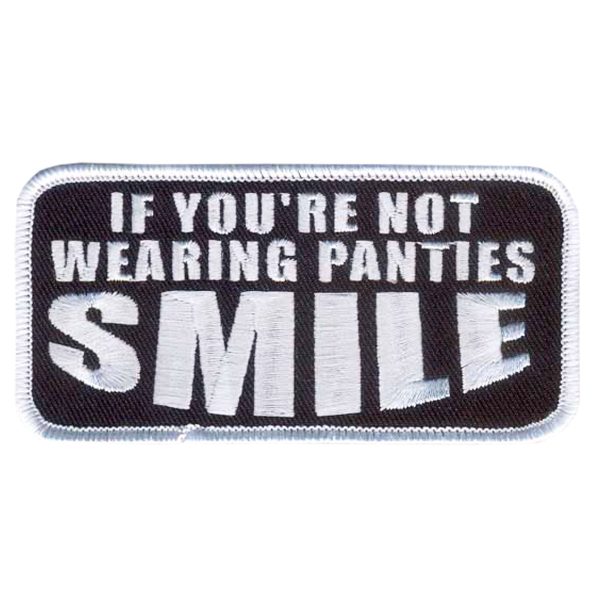 Hot Leathers If You Are Not Wearing Panties Embroidered 4  4  x 2  Patch For Sale